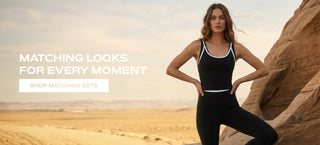 Woman in athletic wear standing in a desert landscape "Matching Looks for Every Moment Shop Matching Sets"
